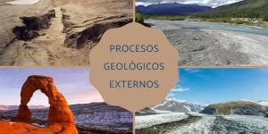 Procesos geológicos externos